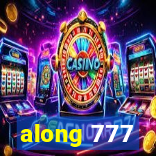 along 777